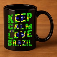 Keep Calm and Love Brazil 11oz C Handle Ceramic Mug