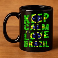 Keep Calm and Love Brazil 11oz C Handle Ceramic Mug