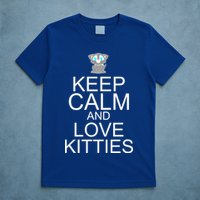 Keep Calm And Love Kitties T-Shirt