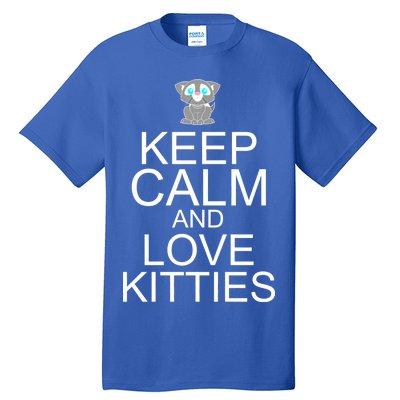 Keep Calm And Love Kitties Tall T-Shirt