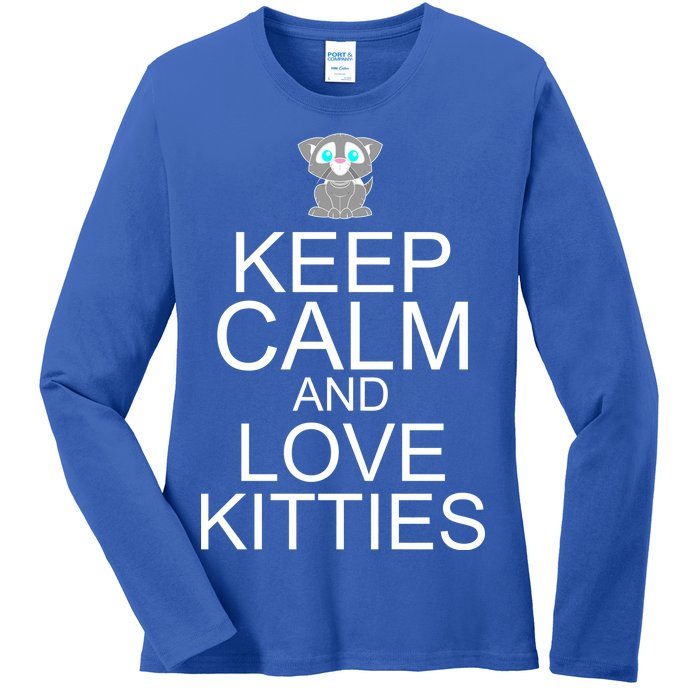 Keep Calm And Love Kitties Ladies Long Sleeve Shirt