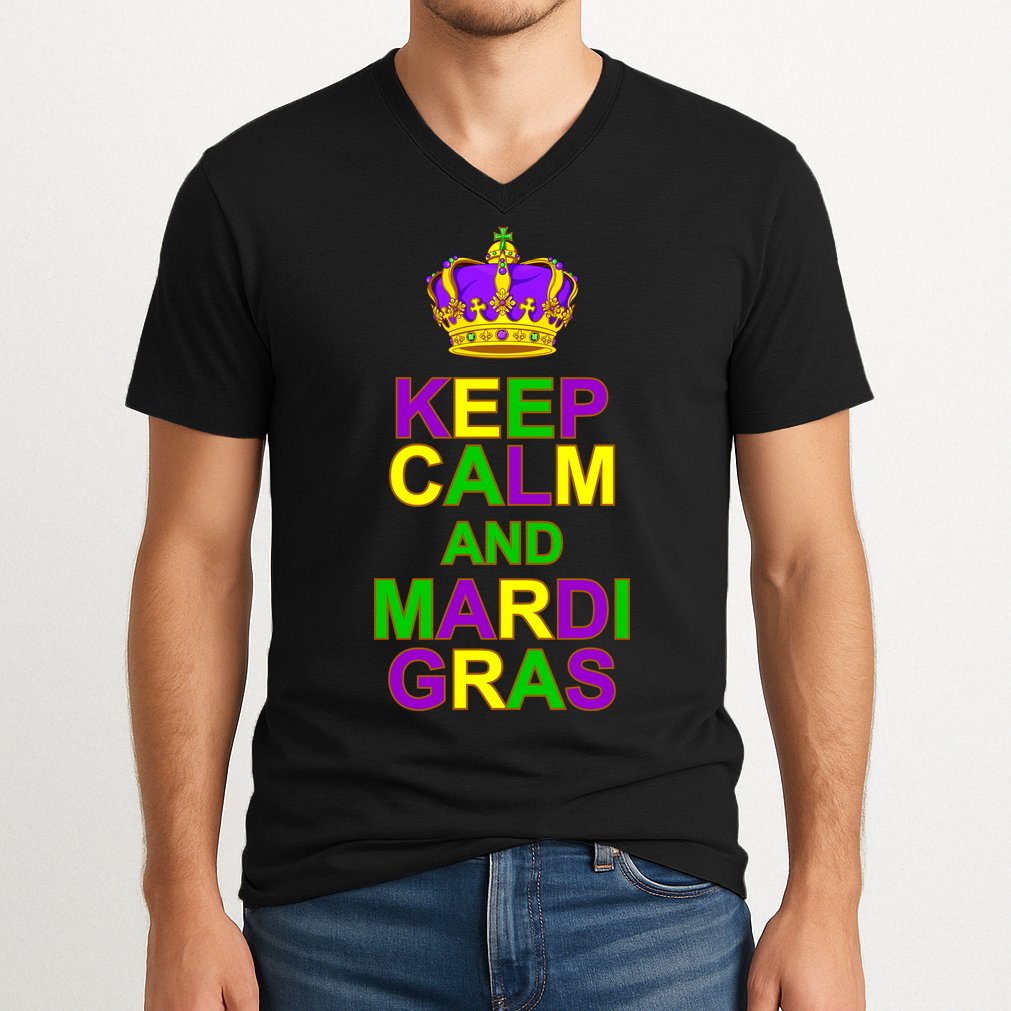 Keep Calm and Mardi Gras Crown New Orleans V-Neck T-Shirt