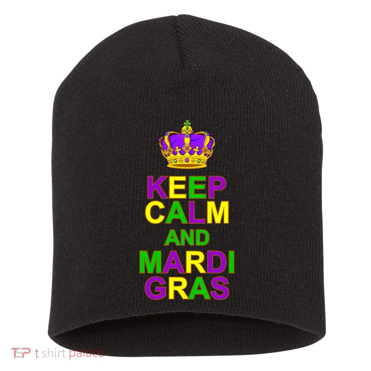 Keep Calm and Mardi Gras Crown New Orleans Short Acrylic Beanie