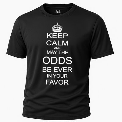 Keep Calm And May The Odds Be Ever In Your Favor Performance Shirt