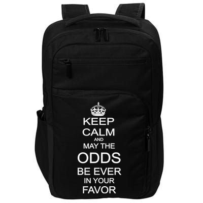 Keep Calm And May The Odds Be Ever In Your Favor Impact Tech Backpack