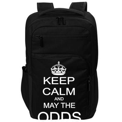 Keep Calm And May The Odds Be Ever In Your Favor Impact Tech Backpack