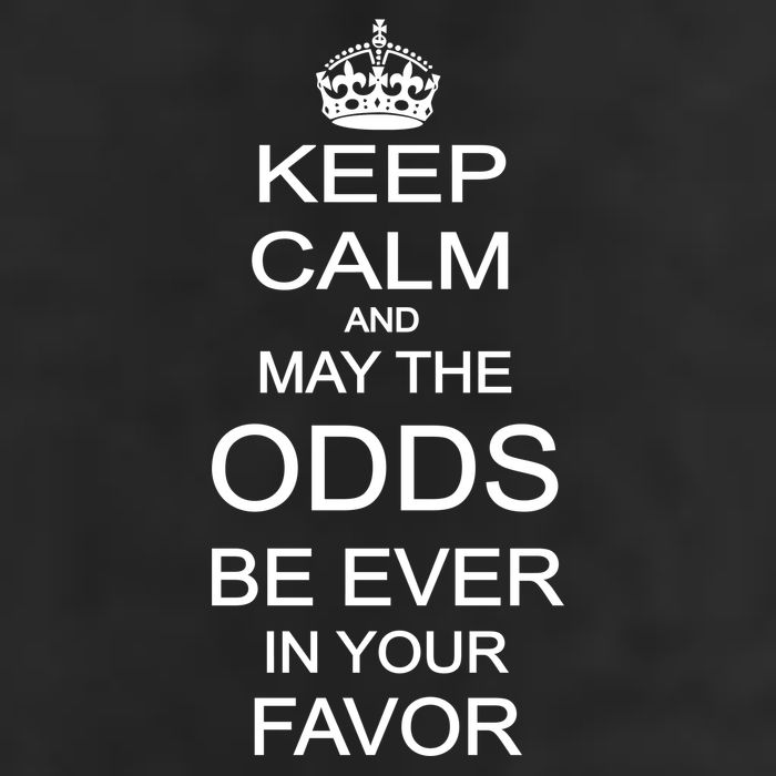 Keep Calm And May The Odds Be Ever In Your Favor Trucker Hat