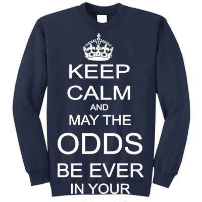 Keep Calm And May The Odds Be Ever In Your Favor Sweatshirt