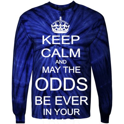 Keep Calm And May The Odds Be Ever In Your Favor Tie-Dye Long Sleeve Shirt