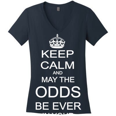 Keep Calm And May The Odds Be Ever In Your Favor Women's V-Neck T-Shirt