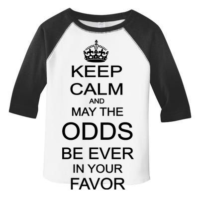 Keep Calm And May The Odds Be Ever In Your Favor Toddler Fine Jersey T-Shirt