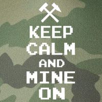 Keep Calm And Mine On Legacy Tie Dye Trucker Hat