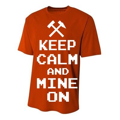 Keep Calm And Mine On Performance Sprint T-Shirt