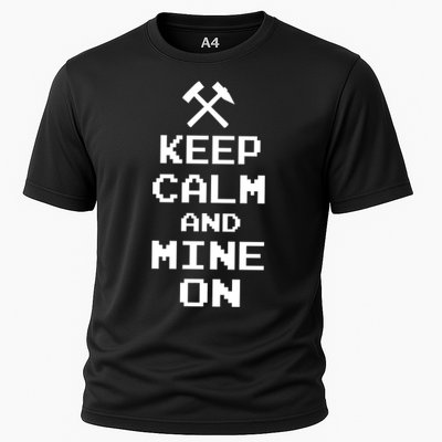 Keep Calm And Mine On Performance Shirt