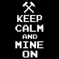 Keep Calm And Mine On 16 in Basic Backpack