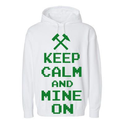 Keep Calm And Mine On Garment-Dyed Fleece Hoodie