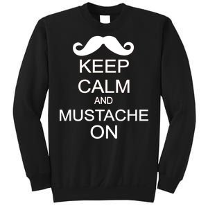 Keep Calm And Mustache On Sweatshirt