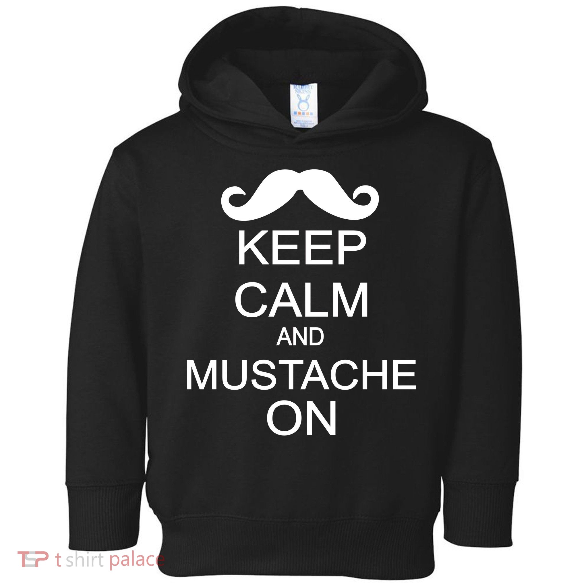 Keep Calm And Mustache On Toddler Hoodie