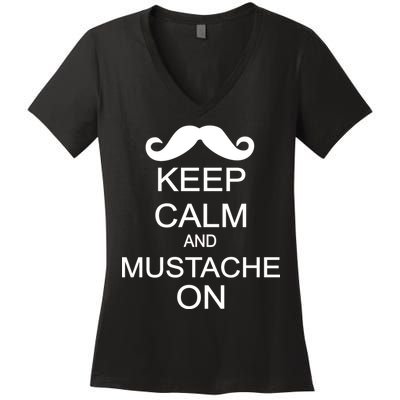 Keep Calm And Mustache On Women's V-Neck T-Shirt