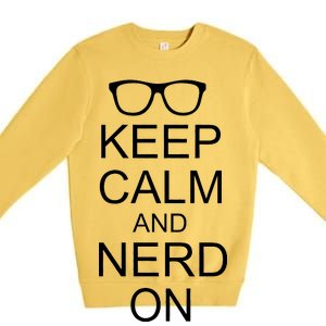 Keep Calm and Nerd On Premium Crewneck Sweatshirt