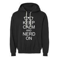 Keep Calm and Nerd On Garment-Dyed Fleece Hoodie