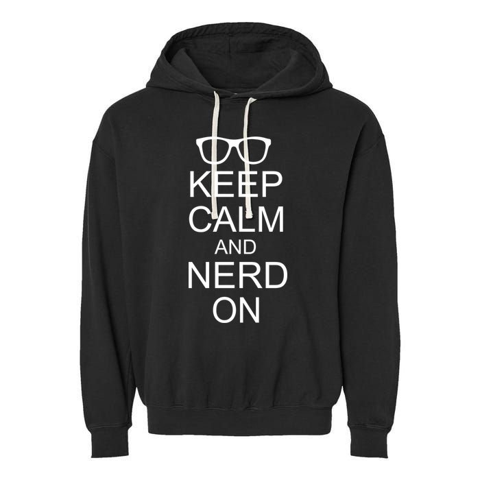 Keep Calm and Nerd On Garment-Dyed Fleece Hoodie