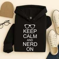 Keep Calm and Nerd On Hoodie
