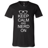 Keep Calm and Nerd On V-Neck T-Shirt