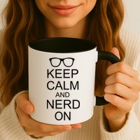 Keep Calm and Nerd On Mug