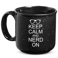 Keep Calm and Nerd On 15oz Campfire Ceramic Mug