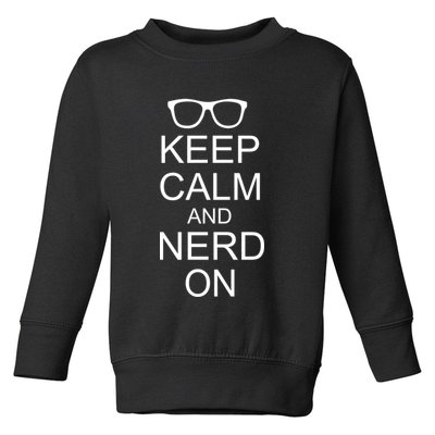 Keep Calm and Nerd On Toddler Sweatshirt