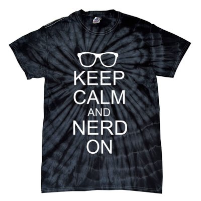 Keep Calm and Nerd On Tie-Dye T-Shirt