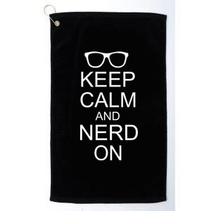 Keep Calm and Nerd On Platinum Collection Golf Towel