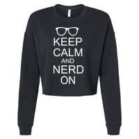 Keep Calm and Nerd On Cropped Pullover Crew