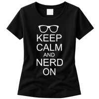 Keep Calm and Nerd On Womens T-Shirt