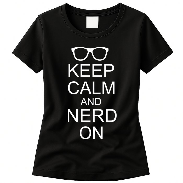 Keep Calm and Nerd On Womens T-Shirt