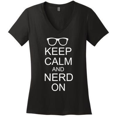 Keep Calm and Nerd On Women's V-Neck T-Shirt