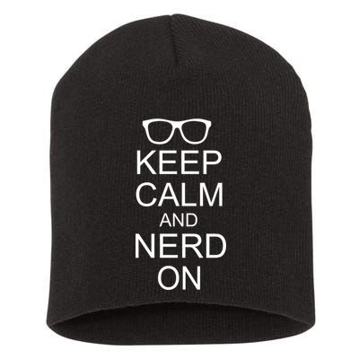 Keep Calm and Nerd On Short Acrylic Beanie