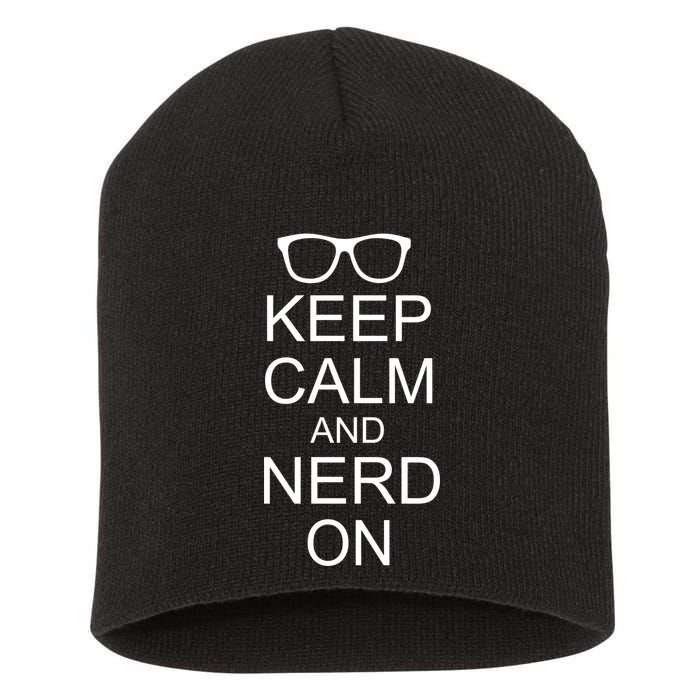 Keep Calm and Nerd On Short Acrylic Beanie