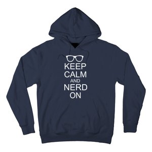 Keep Calm and Nerd On Hoodie