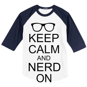 Keep Calm and Nerd On Baseball Sleeve Shirt