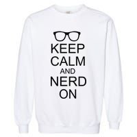 Keep Calm and Nerd On Garment-Dyed Sweatshirt