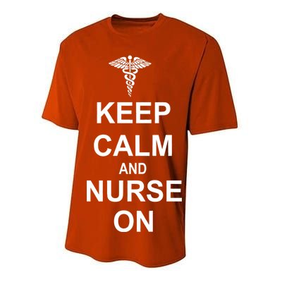 Keep Calm And Nurse On Performance Sprint T-Shirt