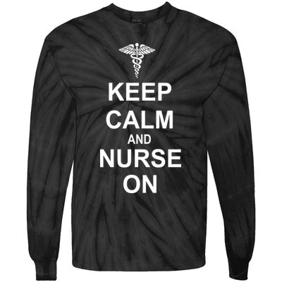 Keep Calm And Nurse On Tie-Dye Long Sleeve Shirt