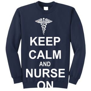 Keep Calm And Nurse On Sweatshirt