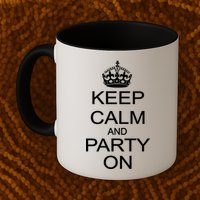 Keep Calm and Party On Mug