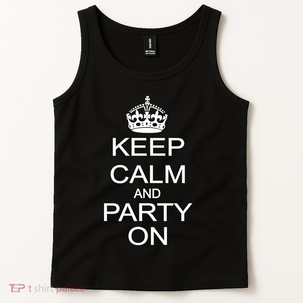 Keep Calm and Party On Tank Top
