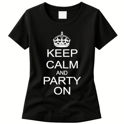 Keep Calm and Party On Womens T-Shirt