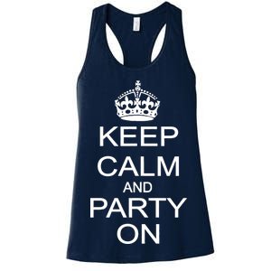 Keep Calm and Party On Women's Racerback Tank