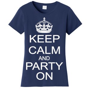 Keep Calm and Party On Women's T-Shirt